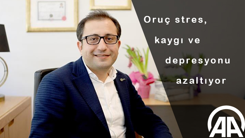 oruc stres kaygi ve depresyonu azaltiyor haber